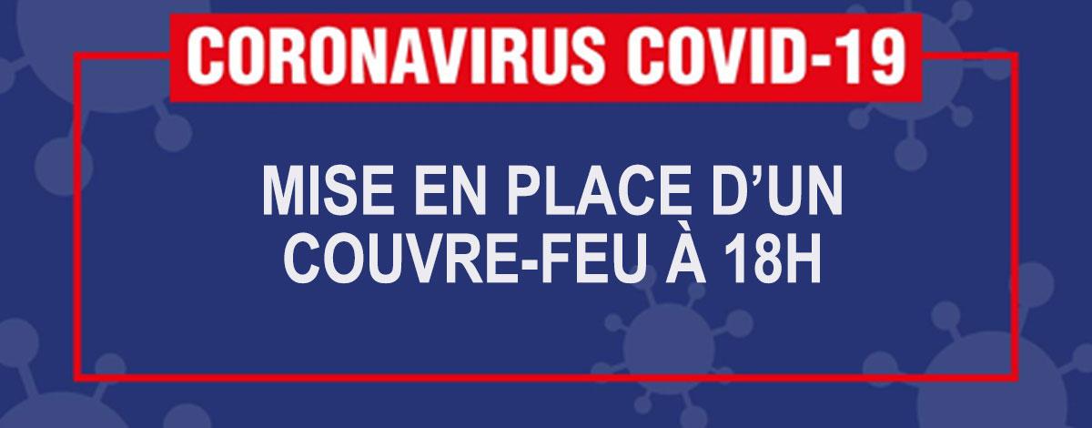 Couvre-Feu National à 18h : Ce qui sera possible ou non de faire à partir de samedi